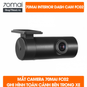 Mắt camera 70mai FC02 ghi hình trong xe
